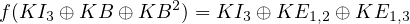 f(KI3 ⊕ KB  ⊕ KB2 ) = KI3 ⊕ KE1,2 ⊕ KE1,3  